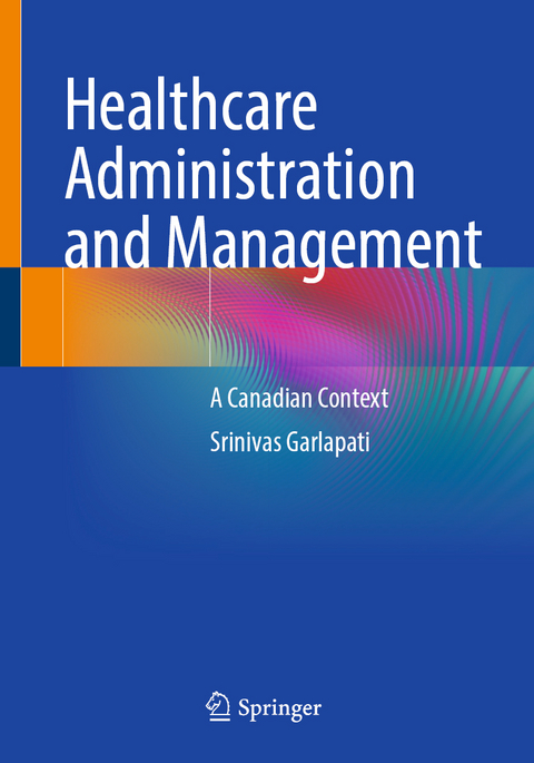 Healthcare Administration and Management - Srinivas Garlapati