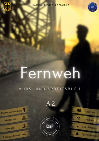Fernweh - Kurs- und Arbeitsbuch A2