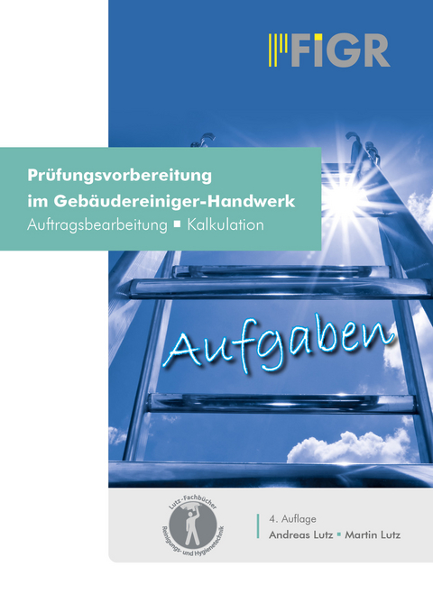 Pr&uuml;fungsvorbereitung im Geb&auml;udereiniger-Handwerk