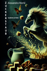 Zuckerstaub - Alexandra Werl&eacute;