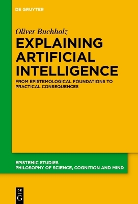 Explaining Artificial Intelligence - Oliver Buchholz