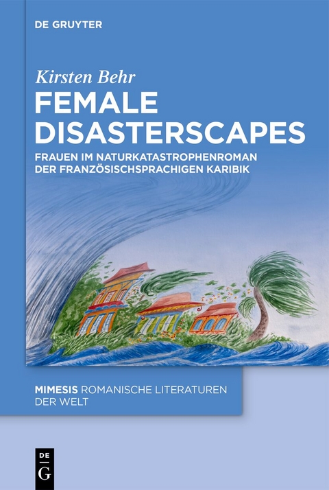 Female Disasterscapes - Kirsten Behr