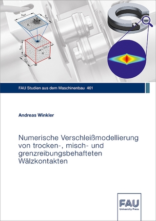 Numerische Verschleißmodellierung von trocken-, misch- und grenzreibungsbehafteten Wälzkontakten