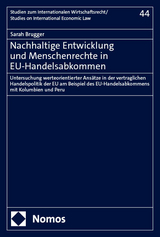 Nachhaltige Entwicklung und Menschenrechte in EU-Handelsabkommen - Sarah Brugger