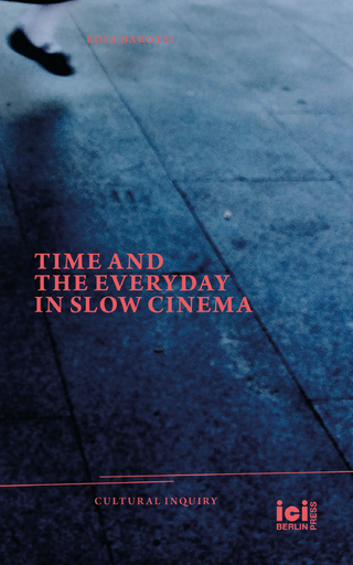 Time and the Everyday in Slow Cinema