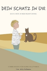 Vorlesebuch - Bilderbuch - Dein Schatz in Dir - Mutmacher