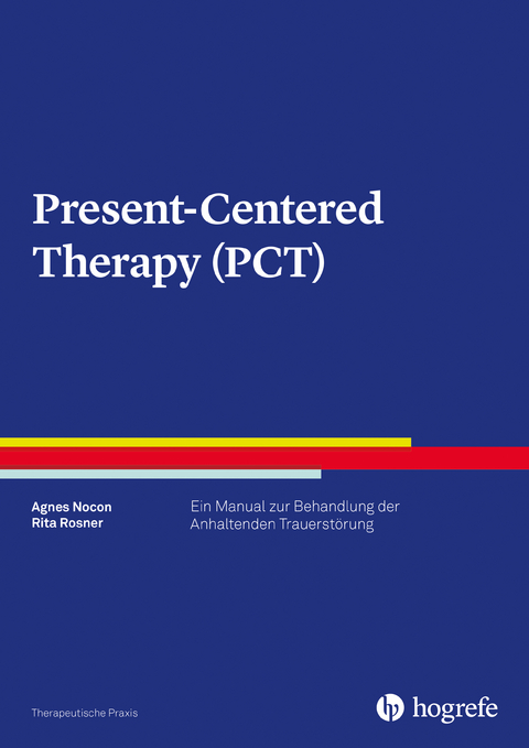 Present-Centered Therapy - Agnes Nocon, Rita Rosner