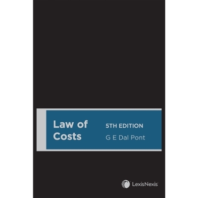 Law of Costs -  G E Dal Pont