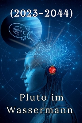 Pluto im Wassermann (2023-2044) - Alina Rubi
