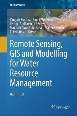 Remote Sensing, GIS and Modelling for Water Resource Management - 