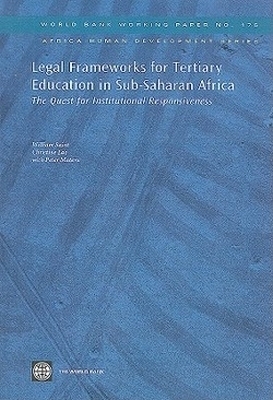 Legal Frameworks for Tertiary Education in Sub-Saharan Africa V. 175; World Bank Working Papers