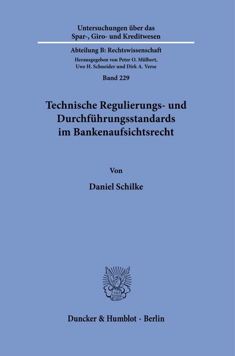 Technische Regulierungs- und Durchf&uuml;hrungsstandards im Bankenaufsichtsrecht - Daniel Schilke
