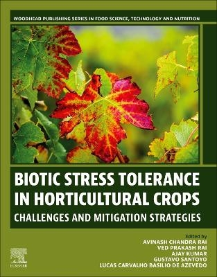 Biotic Stress Tolerance in Horticultural Crops - 