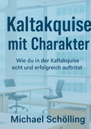 Kaltakquise mit Charakter