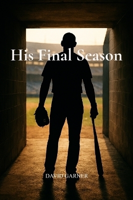His Final Season - David Garner