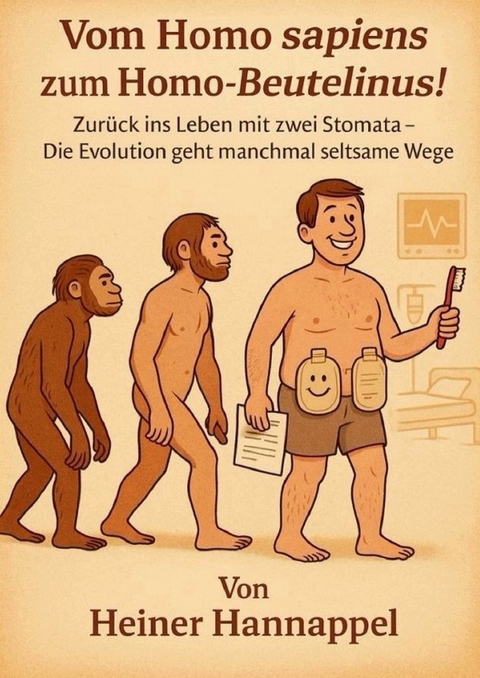 Vom Homo sapiens zum Homo - Beutelinus! - Heiner Hannappel