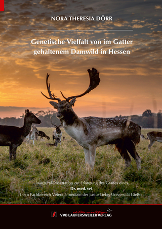 Genetische Vielfalt von im Gatter gehaltenem Damwild in Hessen