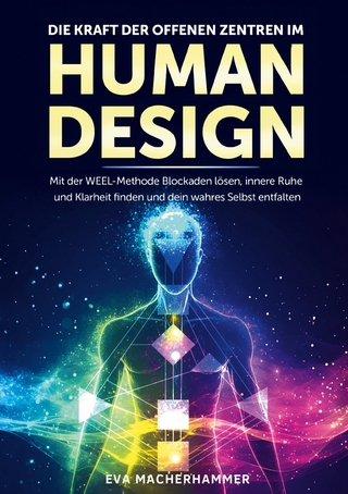 Die Kraft der offenen Zentren im Human Design