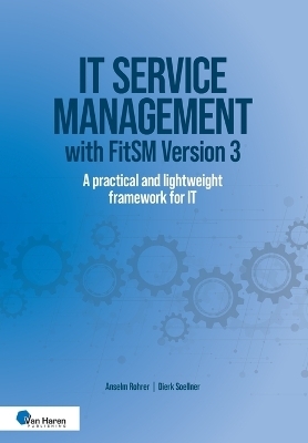 IT service management with FitSM Version 3 - Anselm Rohrer, Dierk Soellner