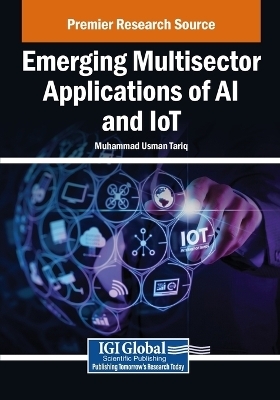 Emerging Multisector Applications of AI and IoT - 