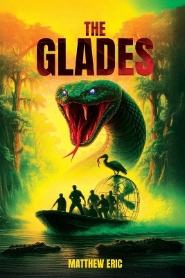The Glades - Matthew Eric