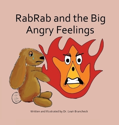 RabRab and the Big Angry Feelings - Dr Leah Brancheck