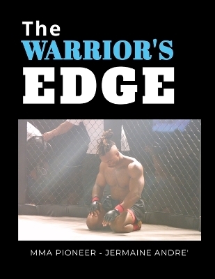 The Warrior's Edge - Jermaine Andre