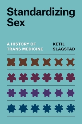 Standardizing Sex - Ketil Slagstad
