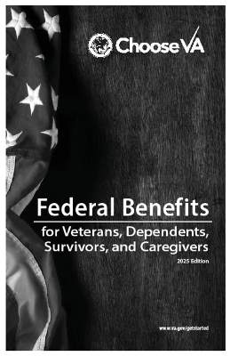 Federal Benefits for Veterans, Dependents, Survivors, and Caregivers 2025 Edition