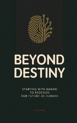 Beyond Destiny