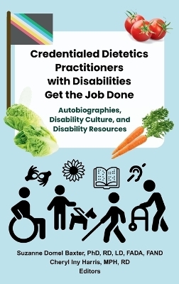 Credentialed Dietetics Practitioners with Disabilities Get the Job Done - 
