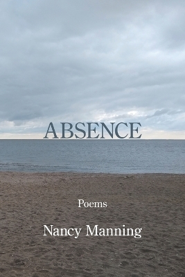 Absence - Nancy Manning