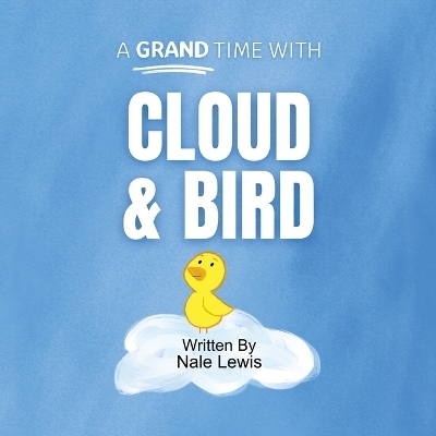 Cloud & Bird - Nale Lewis