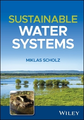 Sustainable Water Systems - Miklas Scholz
