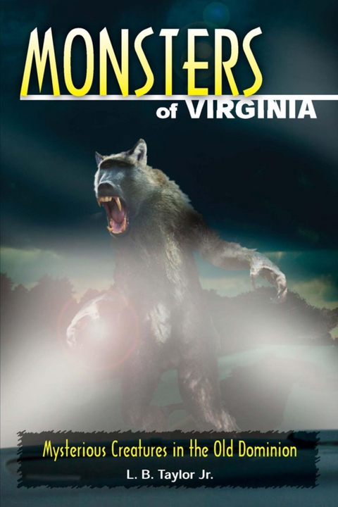 Monsters of Virginia -  L. B. Taylor