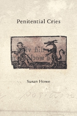 Penitential Cries - Susan Howe