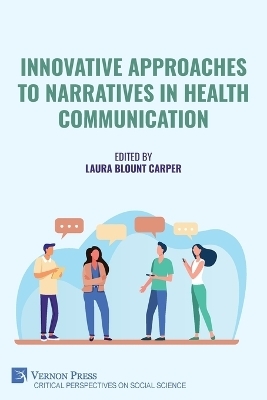 Innovative Approaches to Narratives in Health Communication