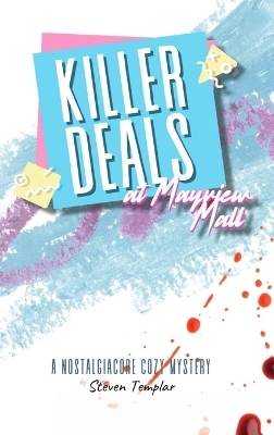 Killer Deals at Mayview Mall - Steven Templar