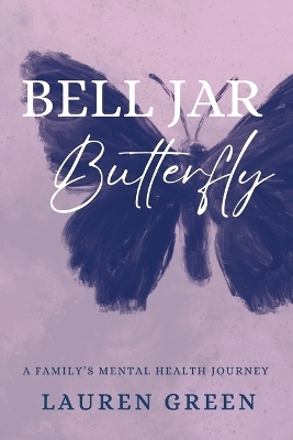 Bell Jar Butterfly - Lauren Green