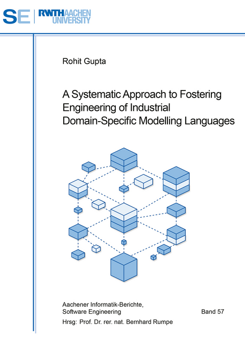 A Systematic Approach to Fostering Engineering of Industrial Domain-Specific Modelling Languages - Rohit Gupta