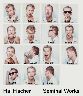 Hal Fischer: Seminal Works - 