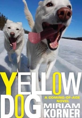 Yellow Dog - Miriam K&ouml;rner