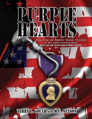 Purple Hearts - Terry L Gould, M C Nelson