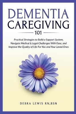 Dementia Caregiving 101