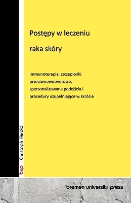 Post¿py w leczeniu raka skóry