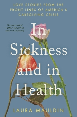 In Sickness and in Health - Laura Mauldin