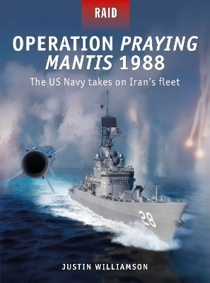 Operation Praying Mantis 1988 - Si Sheppard