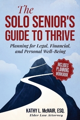 The Solo Senior's Guide to Thrive - Kathy McNair