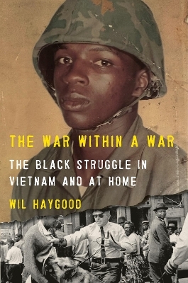 The War Within a War - Wil Haygood