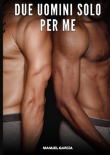 Due Uomini solo per Me - Manuel García